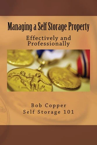 Managing a Self Storage Property: Effectively and Professionally