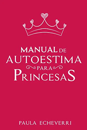 Manual de Autoestima para Princesas