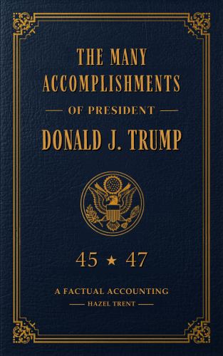 The Many Accomplishments of President Donald J. Trump