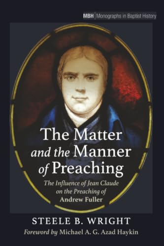 The Matter and the Manner of Preaching