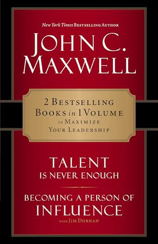 Maxwell 2-In-1: Becoming A Person Of Influence And Talent Is Never Enough