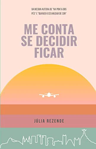 Me conta se decidir ficar
