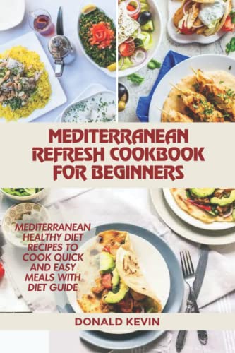 Mediterranean Refresh Cookbook for Beginners