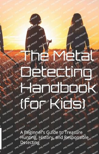The Metal Detecting Handbook (for Kids)
