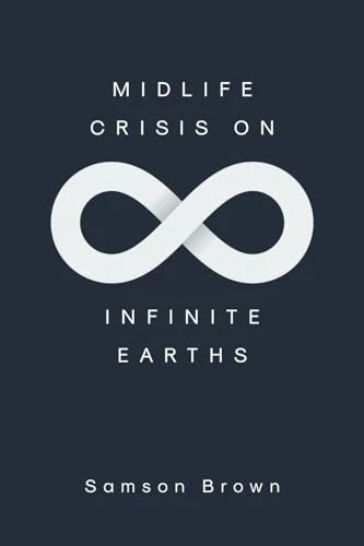 Midlife Crisis on Infinite Earths