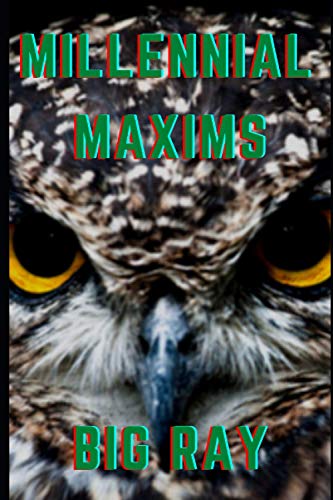 Millennial Maxims