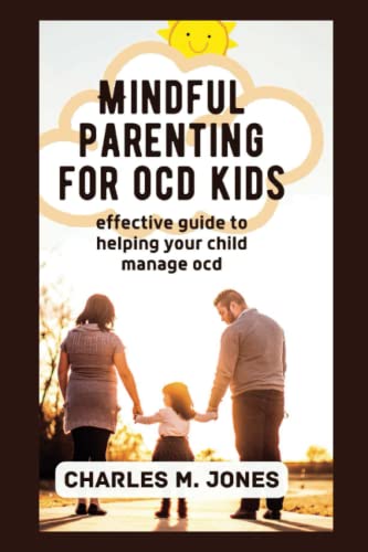 Mindful Parenting for OCD Kids