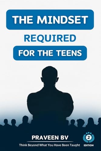 The Mindset Required for the Teens (2nd Edition)
