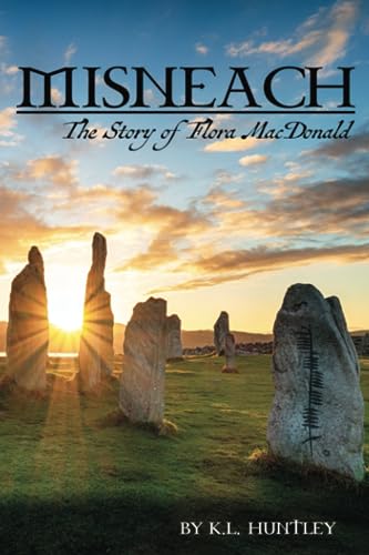 MISNEACH, The Story of Flora MacDonald