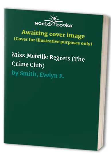 Miss Melville Regrets