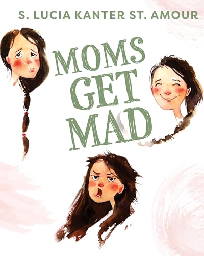 Moms Get Mad