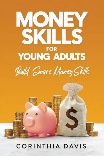 Money Skills For Young Adults, Useful Skills for Real Life