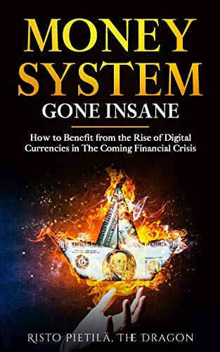 Money System Gone Insane