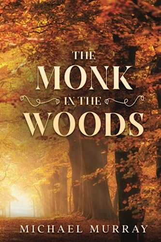 The Monk in the Woods