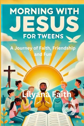 Morning with Jesus for Tweens 2025