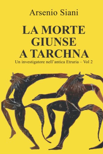 La morte giunse a Tarchna