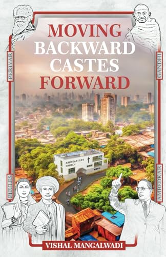 Moving Backward Castes Forward