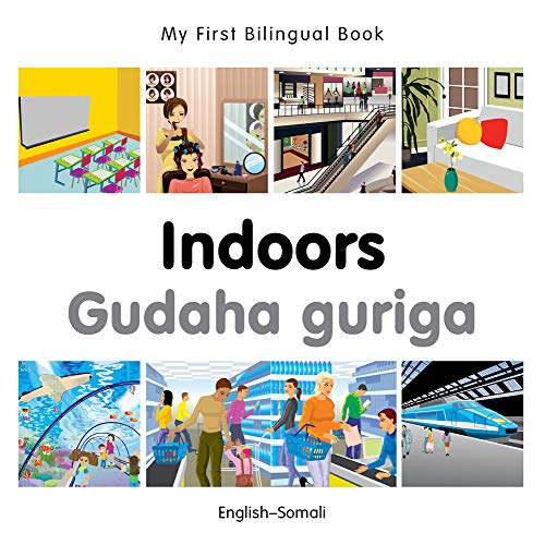My First Bilingual Book - Indoors (English-Somali)
