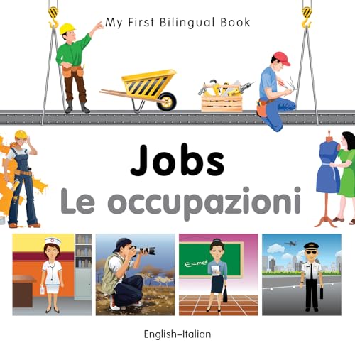 My First Bilingual Book - Jobs (English-Italian)