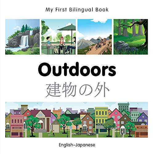 My First Bilingual Book - Outdoors (English-Japanese)