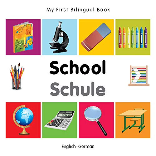My First Bilingual Book - School (English-German)