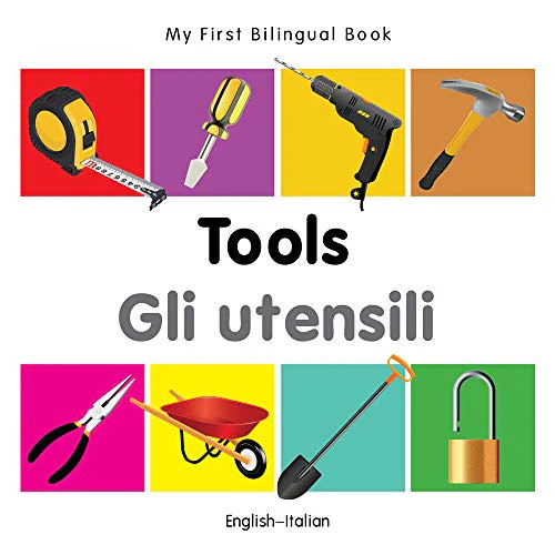 My First Bilingual Book - Tools (English-Italian)