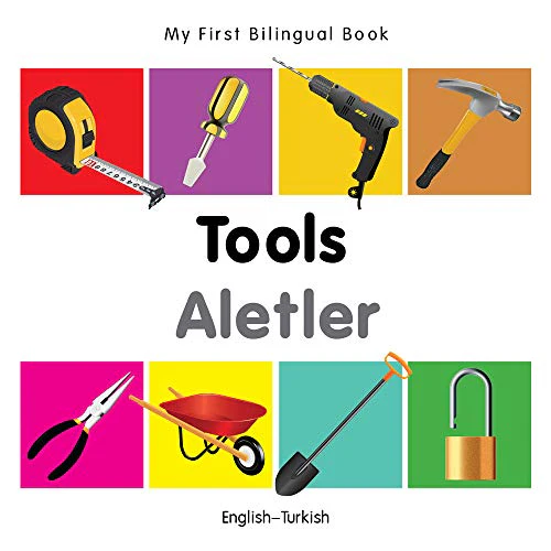 My First Bilingual Book - Tools (English-Turkish)