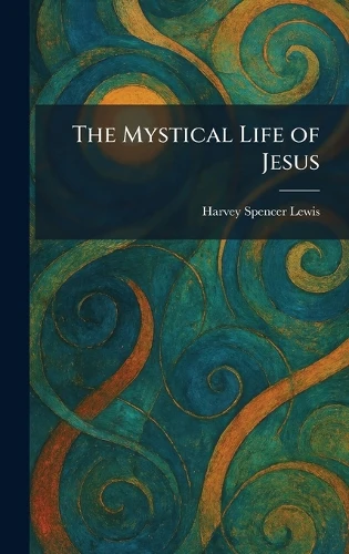The Mystical Life of Jesus
