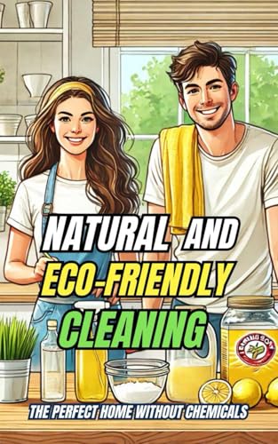Natural and Eco-Friendly Cleaning