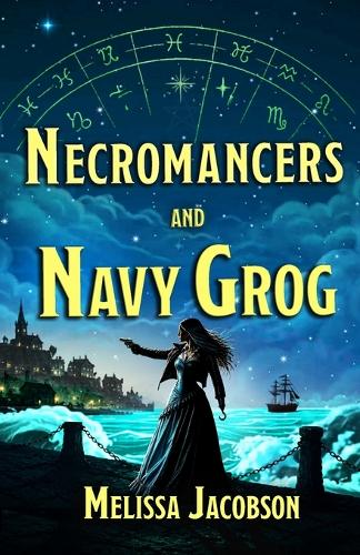 Necromancers and Navy Grog