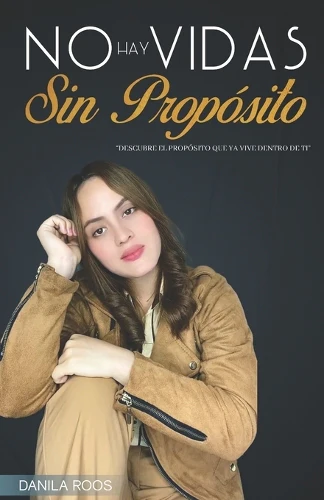 No Hay Vidas Sin Propósito