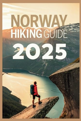 Norway Hiking Guide 2025