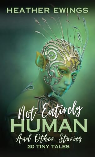 Not Entirely Human