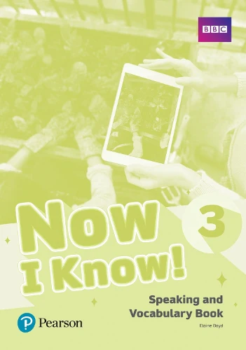 Now I Know - (IE) - 1st Edition (2019) - Speaking and Vocabulary Book - Level 3
