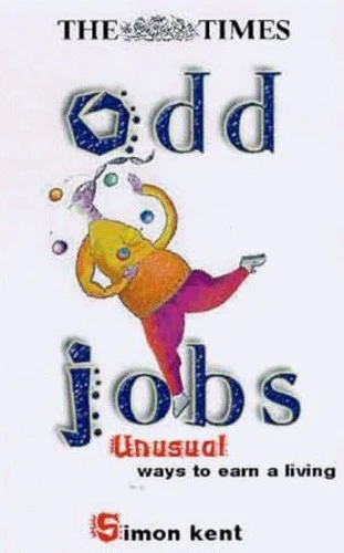 Odd Jobs: Unusual Ways to Earn a Living
