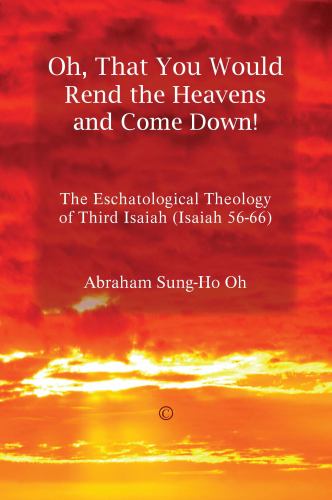 Oh, That You Would Rend the Heavens and Come Down!