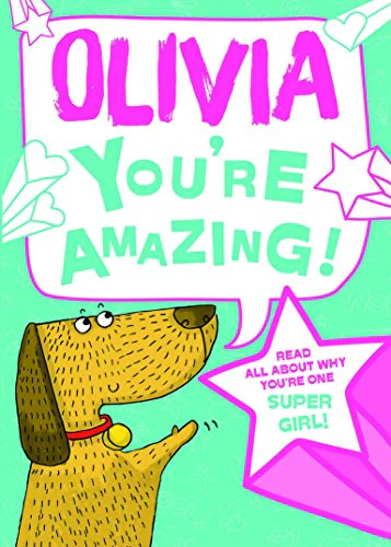 Olivia - You're Amazing!