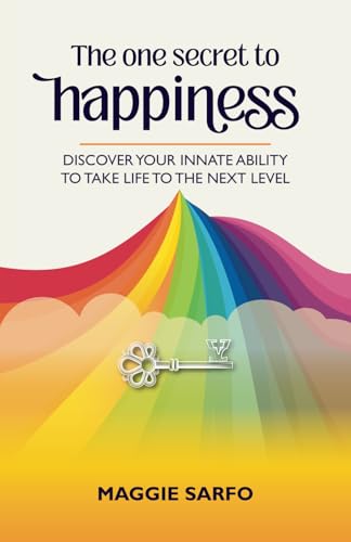 The One Secret to Happiness
