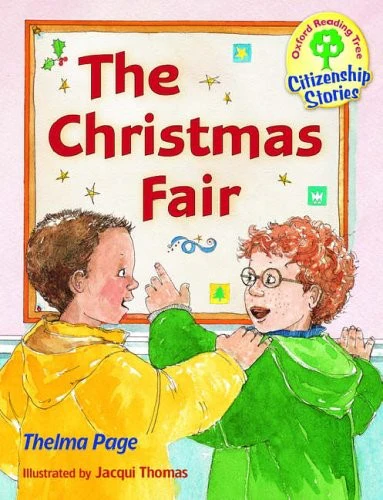 Oxford Reading Tree: Stages 9-10: Citizenship Stories: Book 1: the Christmas Fair
