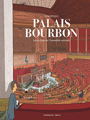 Palais Bourbon, les coulisses de l’Assemblée nationale