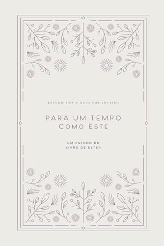 Para Um Tempo Como Este