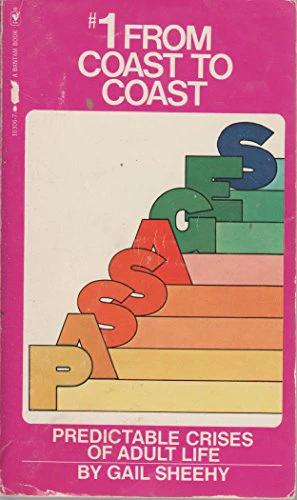Passages: Predictable Crises of Adult Life