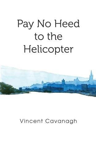 Pay No Heed to the Helicopter