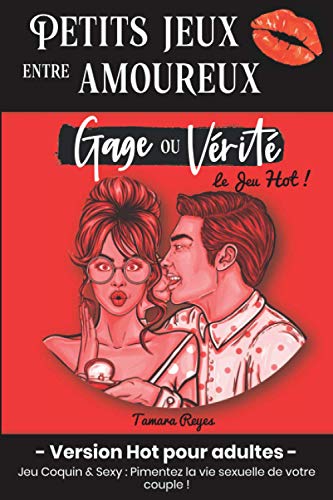 Petits Jeux entre Amoureux - Gage ou Vérité
