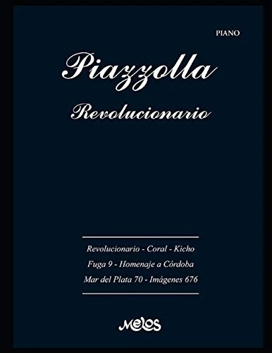 Piazzolla, Revolucionario