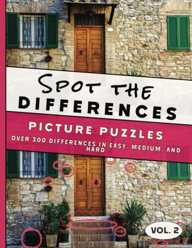 Picture Puzzles - Spot the Differences : Vol. 2 over 300 Differences in Easy, Medium, and Hard Puzzle Book for Adults and Kids