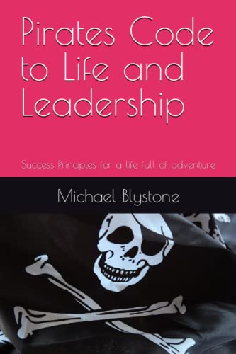 Pirates Code to Life and Leadership