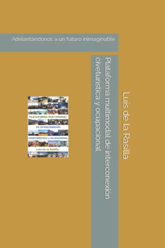 Plataforma multimodal de interconexión civeturística y ocupacional