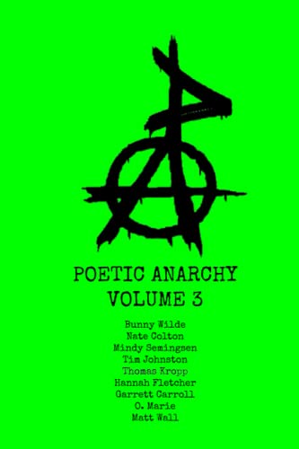 Poetic Anarchy Volume 3