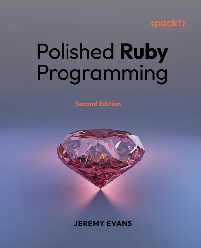 Polished Ruby Programming